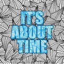 ‘It’s About Time’ ‘It’s About Time’