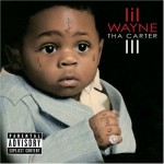 Lil Wayne - Carter III Lil Wayne - Carter III